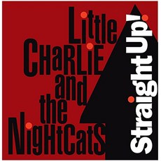 Little Charlie & The Nightcats - Straight Up! 미국수입반, 1CD