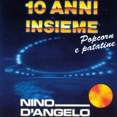 NINO D`ANGELO - 10 ANNI INSIEME EU수입반, 1CD
