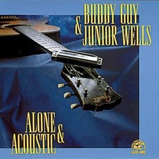 Buddy Guy & Junior Wells - Alone & Acoustic US수입반, 1CD