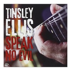 Tinsley Ellis - Speak No Evil 미국수입반, 1CD