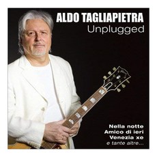 ALDO TAGLIAPIETRA - UNPLUGGED 유럽수입반, 1CD