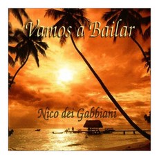 VARIOUS - VAMOS A BAILAR/ NICO DEI GABBIANI 유럽수입반, 1CD