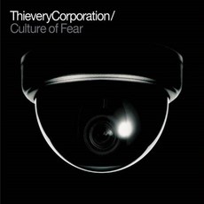Thievery Corporation - Culture Of Fear 영국수입반, 1CD