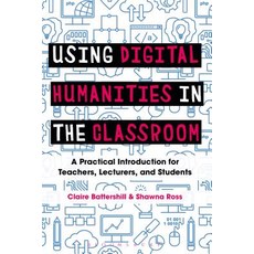 Using Digital Humanities in the Classroom: A Practical Introduction for Teachers Lecturers and Students Paperback Bloomsbury Academic, Four Blocks