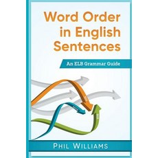 Word Order in English Sentences Paperback Rumian Publishing, Createspace Independent Publishing Platform