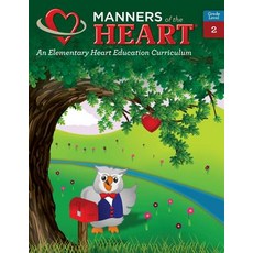 Manners of the Heart Grade 2: An Elementary Character Education Curriculum for Grade 2 Paperback, Chronicle Books