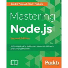 Mastering Node.Js - Second Edition Paperback Packt Publishing, Hachette Books