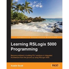 Learning Rslogix 5000 Programming Paperback Packt Publishing, www.bnpublishing.com