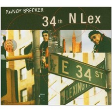 Randy Brecker - 34Th N Lex 歐洲進口級, 1CD