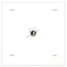 Pretty Things - Cross Talk 영국수입반, 1CD