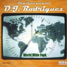 디제이 로드리게스 - World Wide Funk EU수입반, 1CD