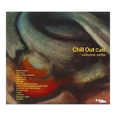 Chill Out Cafe Vol. 7 : Sette EU수입반, 1CD