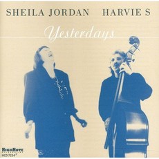 SHEILA JORDAN / HARVIE S - YESTERDAYS 美國進口級, 1CD
