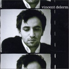 VINCENT DELERM - VINCENT DELERM EU수입반, 1CD