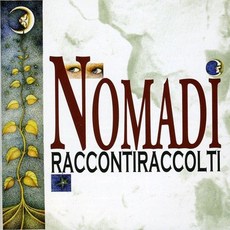 NOMADI(I NOMADI) - RACCONTIRACCOLTI 유럽수입반, 1CD