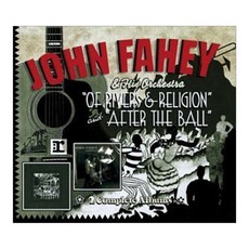 John Fahey - Of Rivers & Religion + After The Ball EU수입반, 1CD