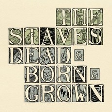The Staves Dead - Dead & Born & Grown 歐洲進口版, 1CD