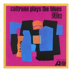 John Coltrane - Plays The Blues (Digital Remastered) 유럽수입반, 1CD