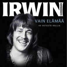 IRWIN GOODMAN - VAIN ELAMAA : 44 RETEETA RALLIA EU수입반, 2CD