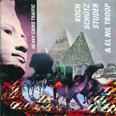 Hans Koch & Martin Schutz & Fredy Studer & El Nil Troop - 開羅交通繁忙的歐洲進口部隊, 1CD