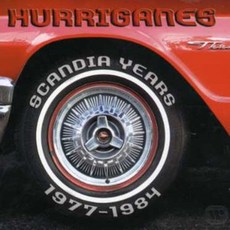 HURRIGANES - SCANDIA 年 1977-1984 歐盟進口組, 2CD