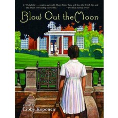 Blow Out the Moon Paperback, Little, Brown Books for Young Readers