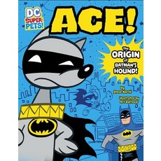 Ace: The Origin of Batman's Dog Paperback, Stone Arch Books