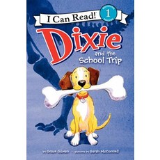Dixie and the School Trip Hardcover, HarperCollins