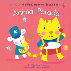 Animal Parade: A Lift-The-Flap Hear-The-Sound Book Hardcover, Houghton Mifflin