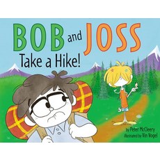 Bob and Joss Take a Hike! Hardcover, HarperCollins