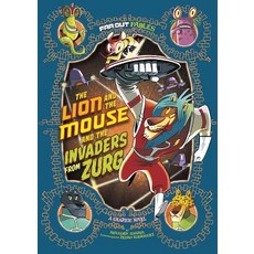 The Lion and the Mouse and the Invaders from Zurg: A Graphic Novel Paperback, Stone Arch Books