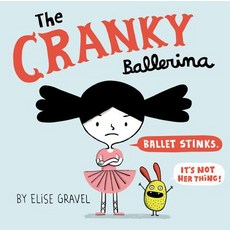 The Cranky Ballerina Hardcover, HarperCollins