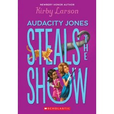 Audacity Jones Steals the Show Paperback, Scholastic Inc.