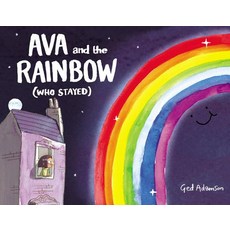 Ava and the Rainbow (Who Stayed) Hardcover, HarperCollins