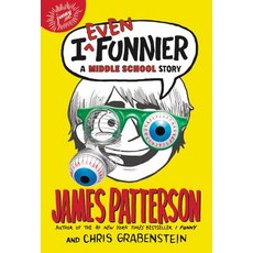 I Even Funnier: A Middle School Story Paperback, Jimmy Patterson