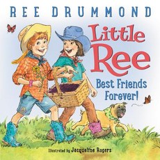 Little Ree: Best Friends Forever! Hardcover, HarperCollins