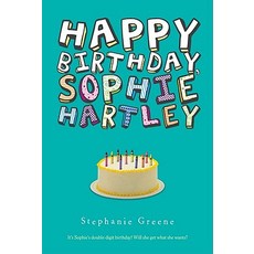 Happy Birthday Sophie Hartley Paperback, Houghton Mifflin