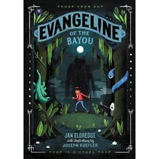 Evangeline of the Bayou Hardcover, Balzer & Bray/Harperteen