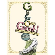 G Is for One Gzonk!: An Alpha-Number-Bet Book Hardcover, Simon & Schuster Books for Young Readers