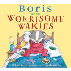 Boris and the Worrisome Wakies Hardcover, Houghton Mifflin