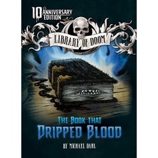 The Book That Dripped Blood: 10th Anniversary Edition Paperback, Stone Arch Books