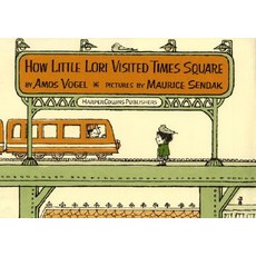 How Little Lori Visited Times Square Hardcover, HarperCollins