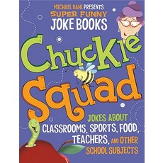 Chuckle Squad: Jokes about Classrooms Sports Food Teachers and Other School Subjects Hardcover, Picture Window Books