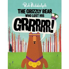 The Grizzly Bear Who Lost His Grrrrr! Hardcover, HarperCollins