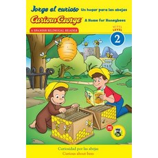 Jorge El Curioso Un Hogar Para Las Abejas/Curious George a Home for Honeybees (Cgtv Reader) Paperback, Houghton Mifflin