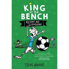 King of the Bench: Kicking & Screaming Hardcover, HarperCollins
