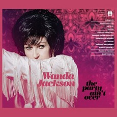 Wanda Jackson - The Party Ain't Over 유럽수입반, 1CD