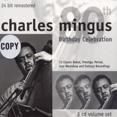 Charles Mingus - 80Th Birthday Celebration 미국수입반, 3CD