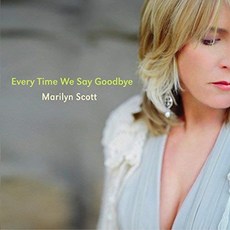 MARILYN SCOTT - EVERY TIME WE SAY GOODBYE 일본수입반, 1CD