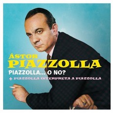 ASTOR PIAZZOLLA - PIAZZOLL O NO?+PIAZZOLLA INTERPRETA A PIAZZOLLA 스페인수입반, 1CD